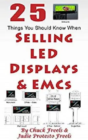 25 Things You Should Know When Selling LED Displays & EMCs: Business is Ever Channing ~ Your SIGN Should Be Too!