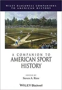 A Companion to American Sport History