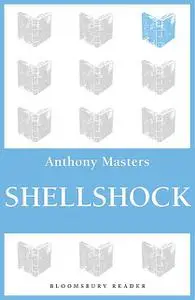 «Shellshock» by Anthony Masters