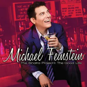 Michael Feinstein - The Sinatra Project II: The Good Life (2011) [Official Digital Download 24/88]