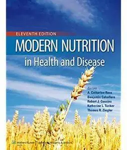 Modern Nutrition in Health and Disease (11th edition) [Repost]