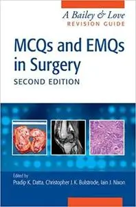 MCQs and EMQs in Surgery: A Bailey & Love Revision Guide, 2nd Edition