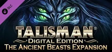 Talisman Digital Edition - The Ancient Beasts (2019)