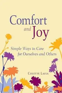 «Comfort and Joy» by Colette Lafia