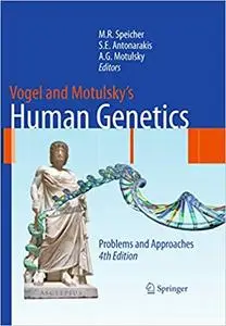 Vogel and Motulsky's Human Genetics: Problems and Approaches