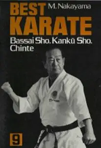 Best Karate Book 9: Bassai Sho, Kanku Sho, Chinte