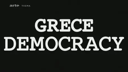 (Arte) I Love Democracy - La Grèce (2012)
