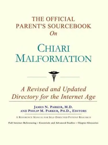 The Official Parent's Sourcebook on Chiari Malformation