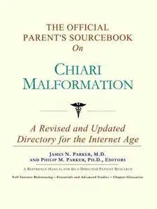 The Official Parent's Sourcebook on Chiari Malformation