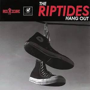The Riptides - Hang Out (2006) RESTORED
