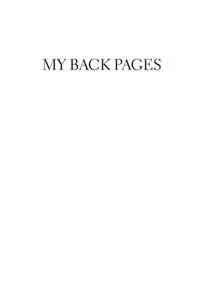 My Back Pages: Reviews and Essays