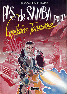 Capitaine Tonnerre - Tome 1 - Pas de Samba pour Capitaine Tonnerre