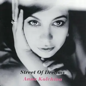 Anna Kolchina - Street Of Dreams (2015)