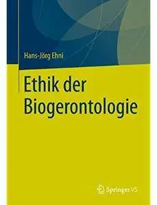 Ethik der Biogerontologie