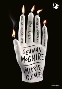 Seanan McGuire - Middlegame