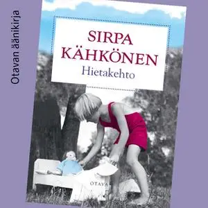 «Hietakehto» by Sirpa Kähkönen