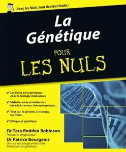 Tara Rodden Robinson, Patrice Bourgeois, "La génétique pour les Nuls"