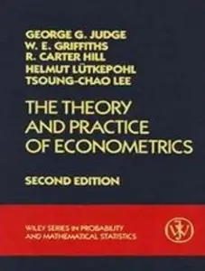 The Theory and Practice of Econometrics (2nd edition)
