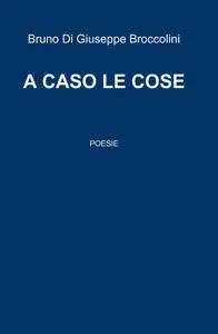 A CASO LE COSE