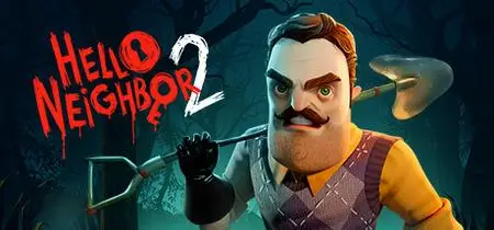 Hello Neighbor 2 (2022) v1.1.34.0