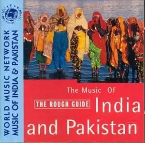 The Rough Guide to the Music of India and Pakistan