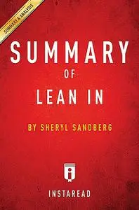 «Summary of Lean In» by Instaread Summaries