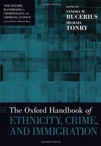 The Oxford Handbook of Ethnicity, Crime, and Immigration (Repost)