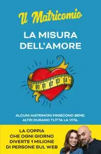 Il Matricomio - La misura dell'amore