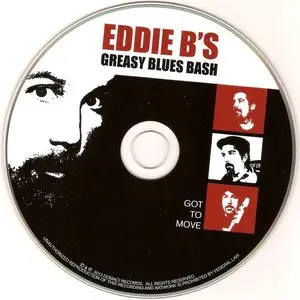 Eddie B's Greasy Blues Bash - Got To Move (2014) Re-Up