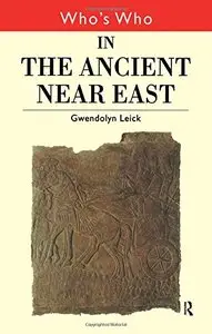 Who's Who in the Ancient Near East (Repost)