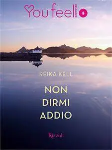 Reika Kell - Non dirmi addio