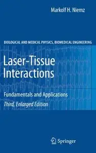 Laser-Tissue Interactions: Fundamentals and Applications