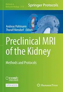 Preclinical MRI of the Kidney: Methods and Protocols (Repost)