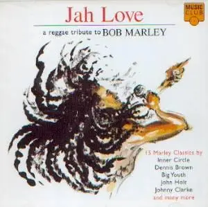 Jah Love - A Reggae Tribute to BOB MARLEY
