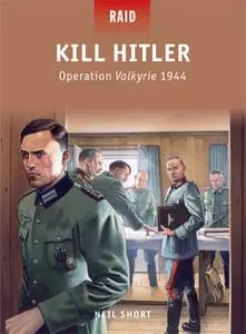 Kill Hitler: Operation Valkyrie 1944 (Raid)