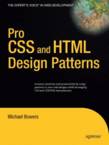 Michael Bowers, "Pro CSS and HTML Design Patterns"