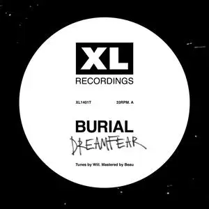 Burial - Dreamfear / Boy Sent From Above (EP) (2024) [Official Digital Download]