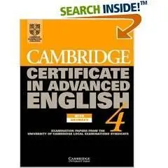 Cambridge Certificate in Advanced English 4 Self-Study Pack: Examination Papers from the University of Cambridge Local Examinat
