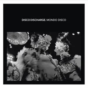 VA - Disco Discharge. Mondo Disco