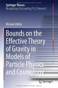 Bounds on the Effective Theory of Gravity in Models of Particle Physics and Cosmology (repost)