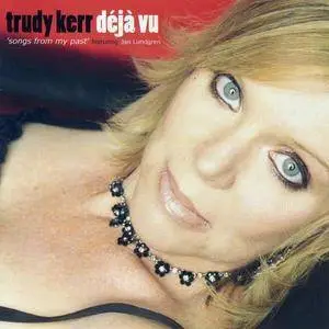 Trudy Kerr - Deja Vu (2007)