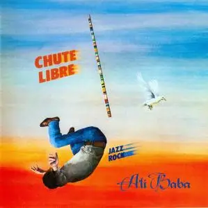 Chute Libre - Ali Baba (1978) [Reissue 2019]