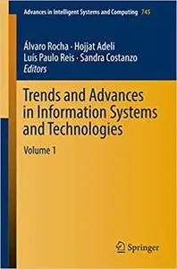 Trends and Advances in Information Systems and Technologies: Volume 1 (Repost)