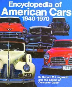 Encyclopedia Of American Cars 1940-1970