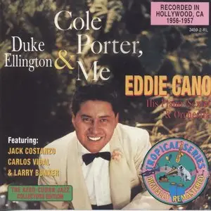 Eddie Cano - Cole Porter, Duke Ellington & Me (1992)