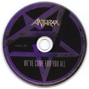 Anthrax - We've Come For You All (2003) [Victor/Skism Records VICP-61920, Japan]