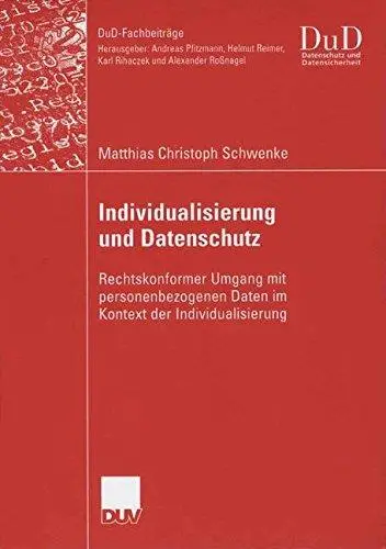 Individualisierung und Datenschutz: Rechtskonformer Umgang mit personenbezogenen Daten im Kontext der Individualisierung