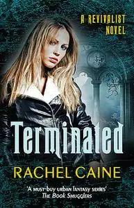 «Terminated» by Rachel Caine