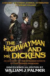 «The Highwayman and Mr. Dickens» by William J Palmer