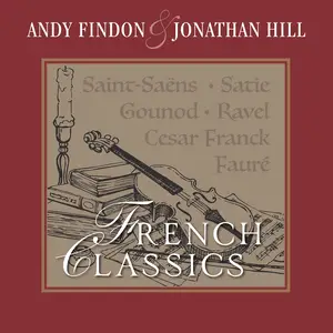 Andy Findon & Jonathan Hill - French Classics (2025) [Official Digital Download 24/48]